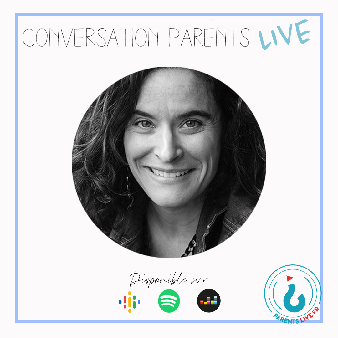 Conversation Parents Live #2 avec Erika Leclerc Marceau